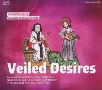 CD Ensemble Peregrina: Veiled Desires