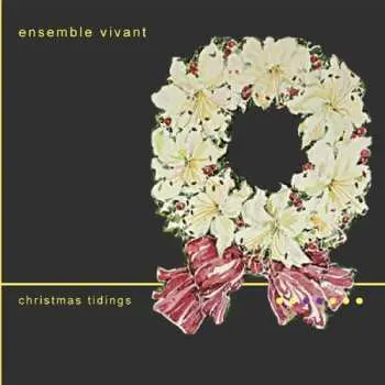 CD Ensemble Vivant: Christmas Tidings