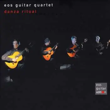 CD EOS Guitar Quartet: Danza Ritual