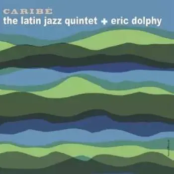 LP Eric Dolphy: Caribé
