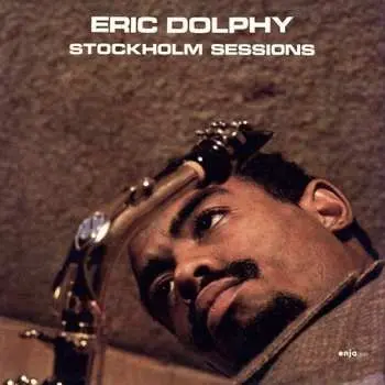 CD Eric Dolphy: Stockholm Sessions LTD