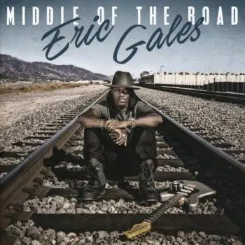 CD Eric Gales: Middle Of The Road