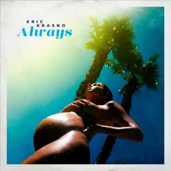 LP Eric Krasno: Always