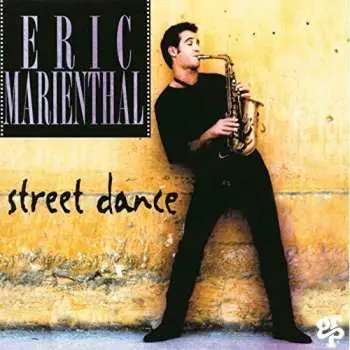 CD Eric Marienthal: Street Dance