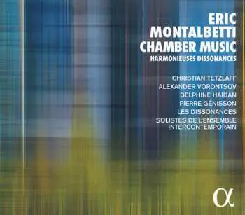 CD Eric Montalbetti: Chamber Music