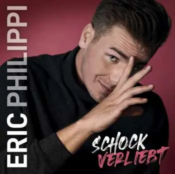 CD Eric Philippi: Schockverliebt