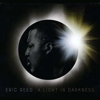 CD Eric Reed: A Light In Darkness