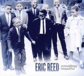 CD Eric Reed: Something Beautiful