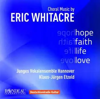 CD Eric Whitacre: Chorwerke
