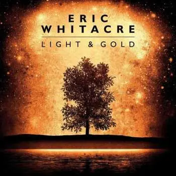 CD Eric Whitacre: Light & Gold