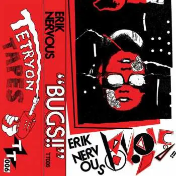 LP Erik Nervous: Bugs