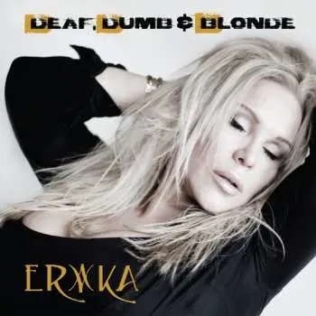 CD Erika Norberg: Deaf Dumb & Blonde