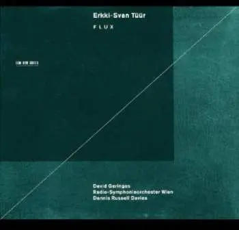 CD Erkki-Sven Tüür: Flux