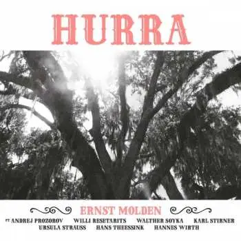 LP Ernst Molden: Hurra