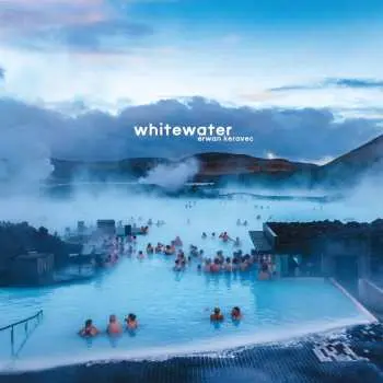 LP Erwan Keravec: Whitewater