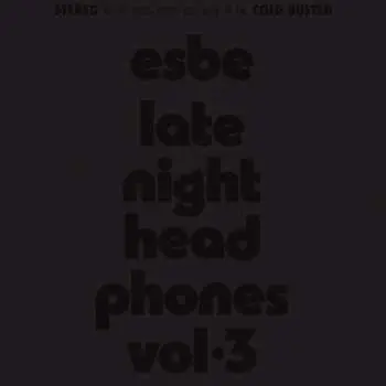 2LP Esbe: Esbe - Late Night Headphones Vol. 3