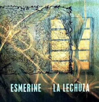 LP/CD Esmerine: La Lechuza LTD