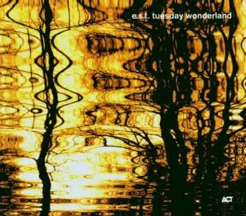 CD E.S.T.: Tuesday Wonderland DIGI
