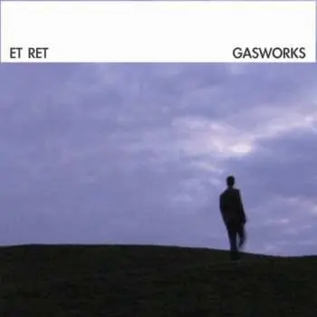 CD Et Ret: Gasworks