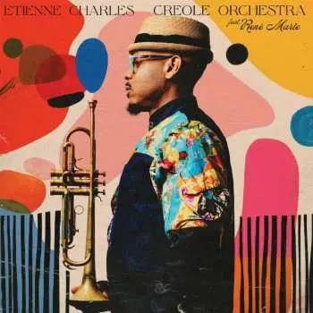 LP Etienne Charles: Creole Orchestra