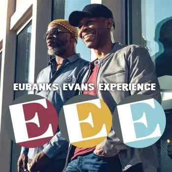 CD Eubanks Evans Experience: EEE
