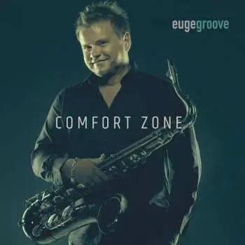 CD Euge Groove: Comfort Zone