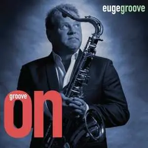 CD Euge Groove: Groove On!
