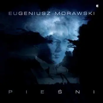 CD Eugeniusz Morawski: Pieśni