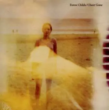 CD Euros Childs: Cheer Gone LTD