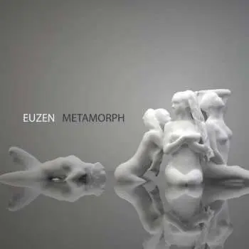 CD Euzen: Metamorph