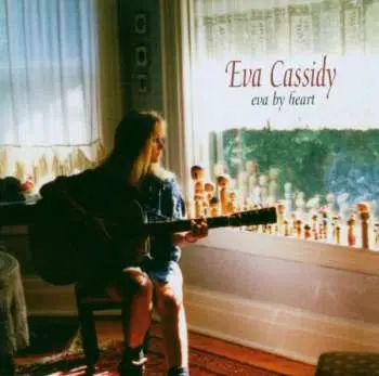 CD Eva Cassidy: Eva By Heart