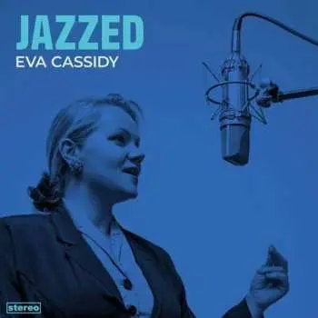 LP Eva Cassidy: Jazzed