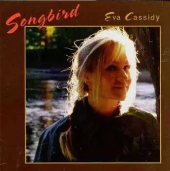 LP Eva Cassidy: Songbird