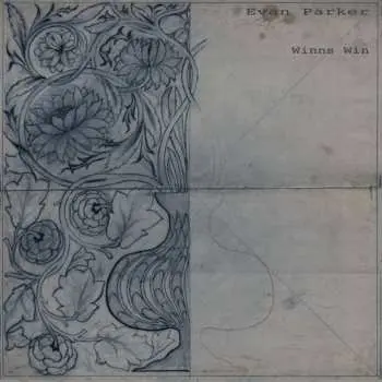 LP Evan Parker: Winns Win LTD