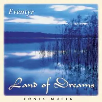 CD Eventyr: Land Of Dreams