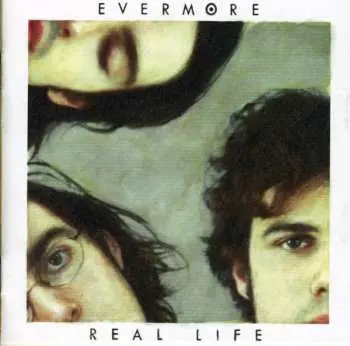 CD Evermore: Real Life