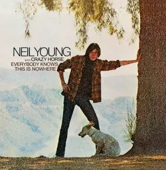 CD Neil Young & Crazy Horse: Everybody Knows This Is Nowhere