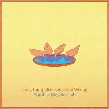 LP Bombay Bicycle Club: Everything Else Has Gone Wrong