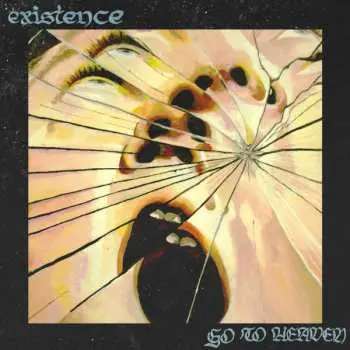 LP Existence: Go To Heaven CLR