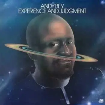 LP Andy Bey: Experience And Judgment