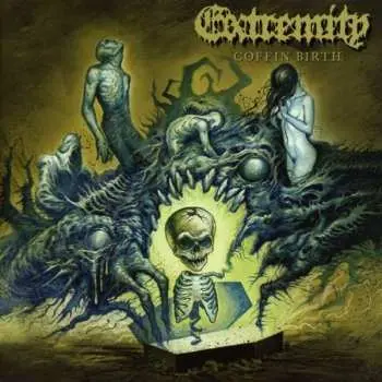 CD Extremity: Coffin Birth
