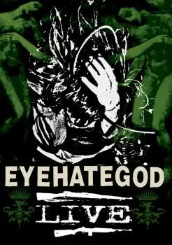 DVD EyeHateGod: Live