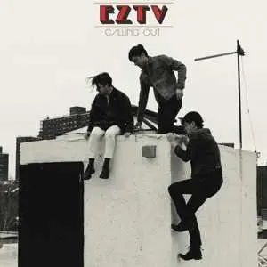 LP EZTV: Calling Out LTD