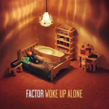 CD Factor: Woke Up Alone