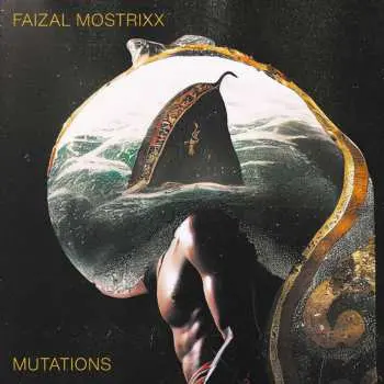 LP Faizal Ddamba Mostrixx: Mutations