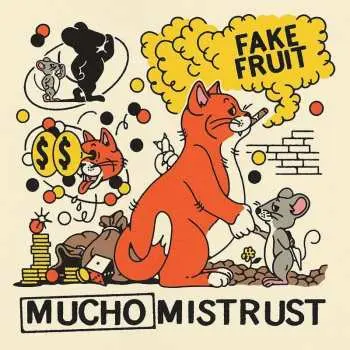 CD Fake Fruit: Mucho Mistrust