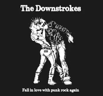 CD The Downstrokes: Fall In Love With Punk Rock Again