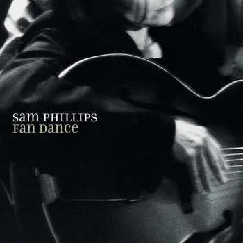 LP Sam Phillips: Fan Dance LTD | NUM