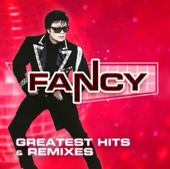 2CD Fancy: Greatest Hits & Remixes