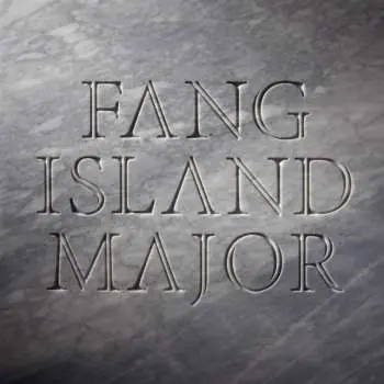 CD Fang Island: Major